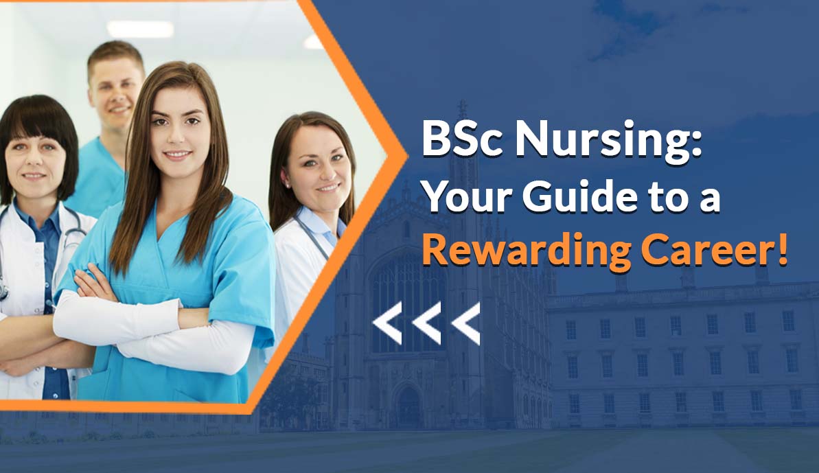 B.Sc. Nursing: Your Guide to A Rewarding Career