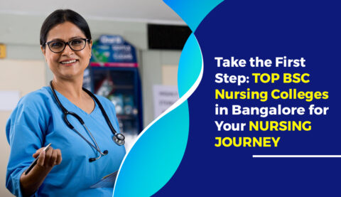 Choose The Top BSc Nursing College In Bangalore